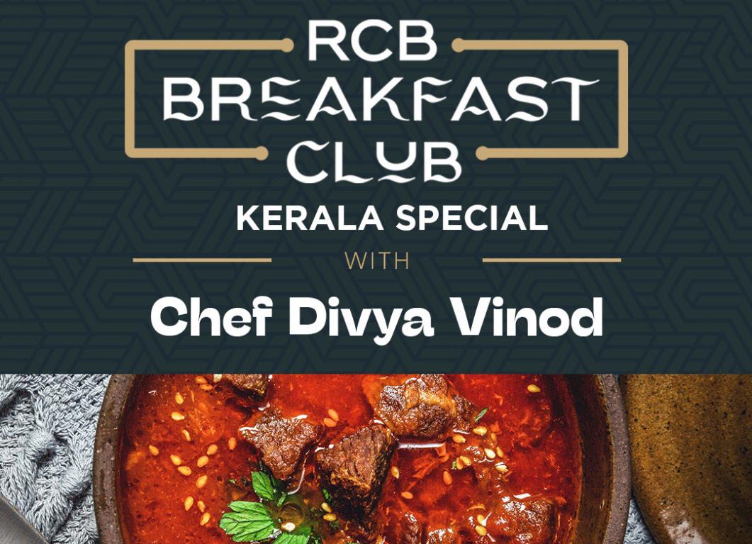 RCB Breakfast Club – A Taste of Kerala RCB Breakfast Club – A Taste of Kerala
